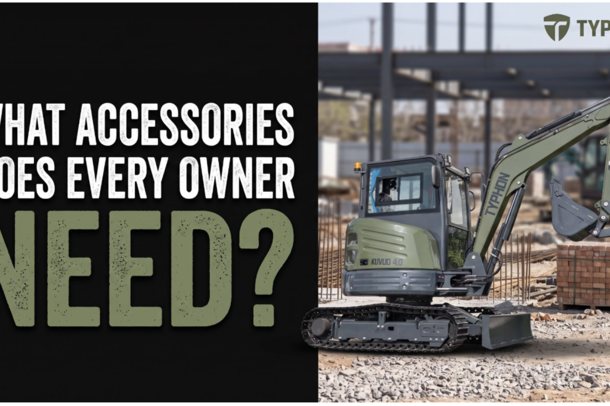 What Accessories Should Every Mini Excavator Owner Have? What Accessories Should Every Mini Excavator Owner Have?
